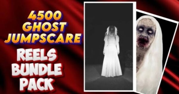 4500+ Ghost Jumpscare Reels Bundle” ka ₹99/- Launch Offer abhi live hai...